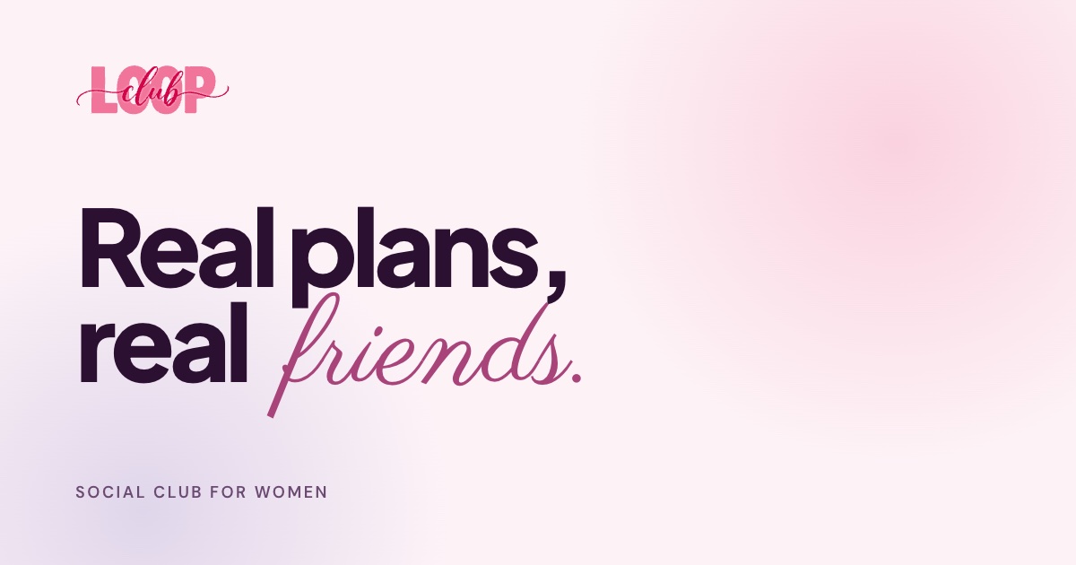LoopClub — Our own women-only friendship app for Buenos Aires